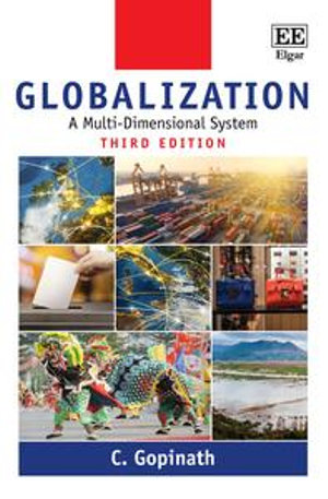 Globalization : A Multi-Dimensional System, Third Edition - C. Gopinath