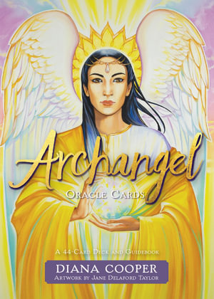 Archangel Oracle Cards : A 44-Card Deck and Guidebook - Diana Cooper