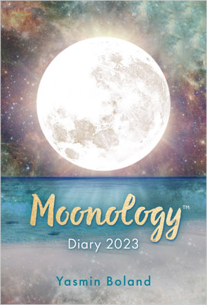 Moonology Diary 2023 - Yasmin Boland