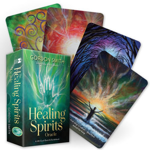 The Healing Spirits Oracle : A 48-Card Deck and Guidebook - Gordon Smith