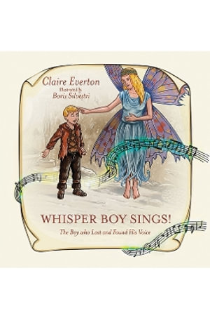 Whisper Boy Sings! - Claire Everton