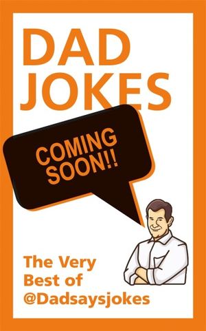 Dad Jokes : The Very Best of @DadSaysJokes - Dad Says Jokes