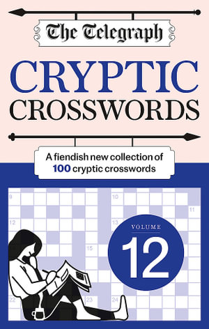 The Telegraph Cryptic Crosswords 12 - Telegraph Media Group Ltd