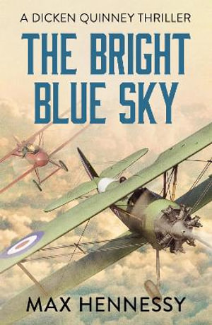 The Bright Blue Sky : The RAF Trilogy - Max Hennessy