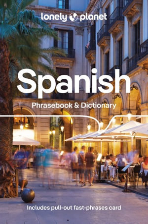  Spanish Phrasebook & Dictionary : Lonely Planet Phrasebook : 9th Edition - Lonely Planet