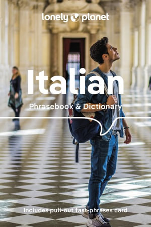   Italian Phrasebook & Dictionary : Lonely Planet Phrasebook : 9th Edition - Lonely Planet