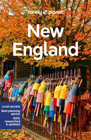 New England : Lonely Planet Travel Guide : 10th Edition - Lonely Planet Travel Guide