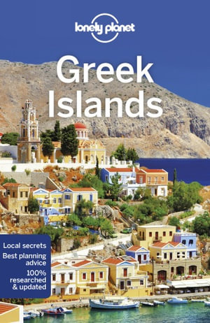 Greek Islands : Lonely Planet Travel Guide : 12th Edition - Lonely Planet Travel Guide