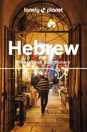 Lonely Planet Hebrew Phrasebook & Dictionary : Phrasebook - Lonely Planet