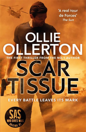 Scar Tissue : Alex Abbott Thriller - Ollie Ollerton