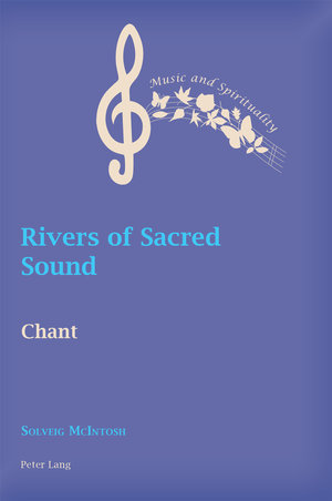 Rivers of Sacred Sound : Chant - Solveig McIntosh
