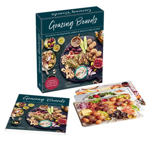 Grazing Boards deck : 50 cards for stunning boards, platters & sharers to enjoy at home - Theo A. Michaels