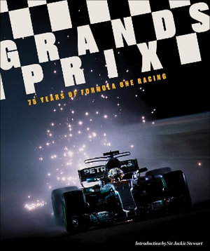 Grands Prix : 75 Years of Formula One Racing - MOTORSPORT IMAGES