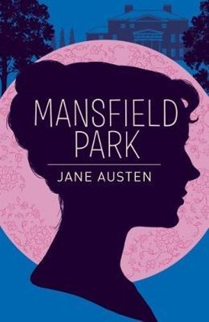 Mansfield Park : Arcturus Essential Austen - Jane Austen