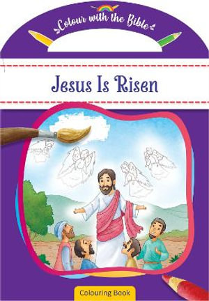 Colour with the Bible : Jesus Is Risen