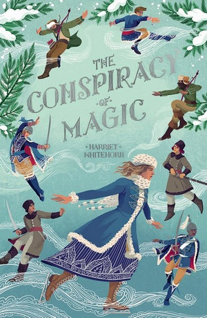 The Conspiracy of Magic : The Company of Eight - Harriet Whitehorn