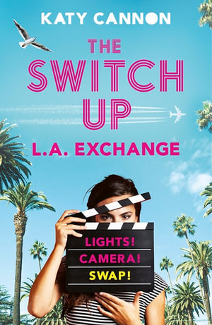 The Switch Up : L. A. Exchange - Katy Cannon