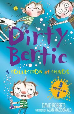 A Collection of Chaos : Dirty Bertie - David Roberts