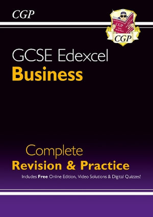 GCSE Business Edexcel Complete Revision & Practice (with Online Edition, Videos & Quizzes) : CGP Edexcel GCSE Business - CGP Books