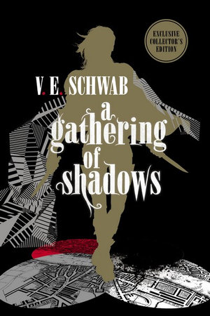 A Gathering of Shadows - Collector's Edition : Shades of Magic Book 2 - V. E. Schwab