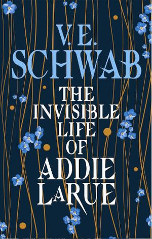 The Invisible Life of Addie LaRue - V.E. Schwab