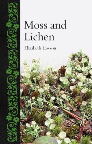 Moss and Lichen : Botanical - Elizabeth Lawson