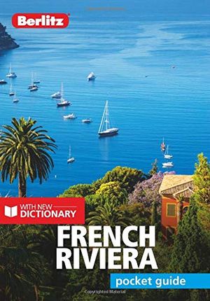 French Riviera : Berlitz Pocket Travel Guide - Berlitz Travel Guide