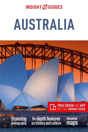 Australia : Travel Guide with Free eBook - Insight Guides Travel Guide