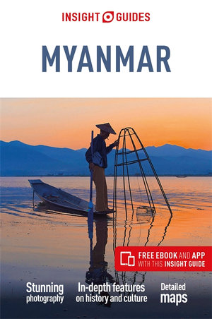 Myanmar (Burma) : Insight Guides Travel Guide - Insight Guides Travel Guide