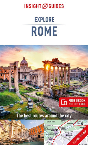 Explore Rome (Travel Guide with Free eBook) : The Best Routes Around The City - Insight Guides Travel Guide