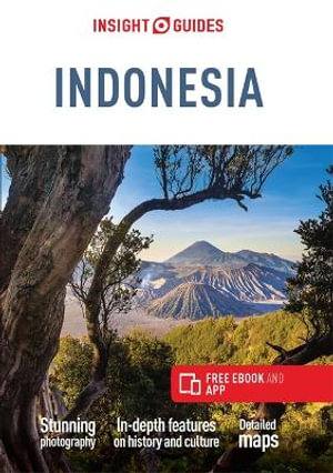 Indonesia : Insight Guides Travel Guide (with Free eBook) - Insight Guides Travel Guide