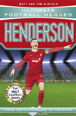 Henderson (Ultimate Football Heroes) : Collect them all! - Matt & Tom Oldfield