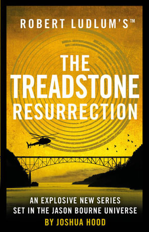 Robert Ludlum's™ the Treadstone Resurrection : Treadstone - Joshua Hood