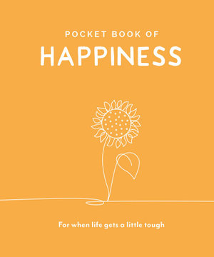 Pocket Book of Happiness : For When Life Gets a Little Tough - Trigger Publishing