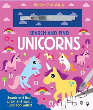 Unicorns Paint with Water Search & Find : Water Painting Search and Find - Imagine That