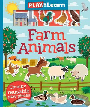 Farm Animals : Play and Learn - Oakley Graham