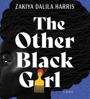 The Other Black Girl - Zakiya Dalila Harris