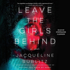 Leave the Girls Behind - Jacqueline Bublitz