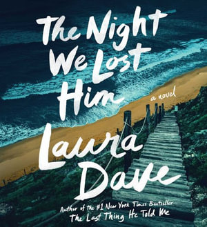 The Night We Lost Him - Laura Dave