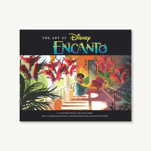 The Art of Encanto : The Art of - Disney