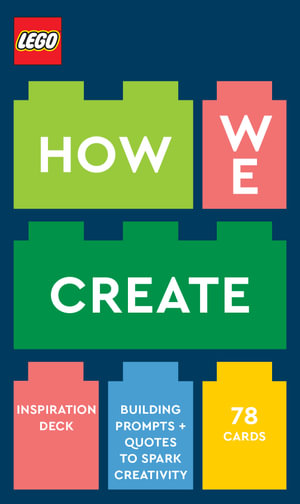 LEGO How We Create Inspiration Deck : LEGO (Chronicle) - LEGO