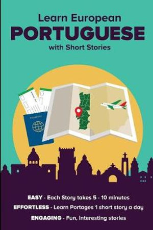 Learn European Portuguese with Short Stories : Free Index Cards Access Included - David Alexander Peter de Souza