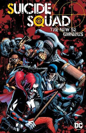 Suicide Squad : The New 52 Omnibus - ADAM GLASS