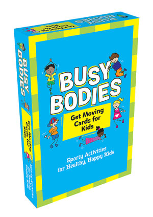 Busy Bodies : Sporty Activities for Healthy, Happy Kids - Summersdale Publishers