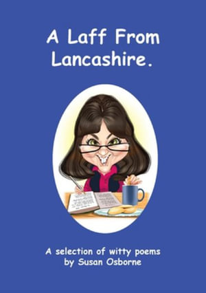 A Laff From Lancashire : A selection of witty poems - Susan Osborne