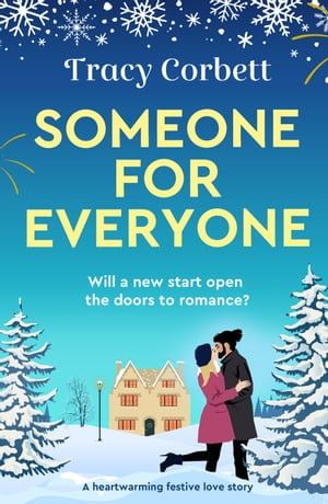 Someone for Everyone : A heartwarming festive love story - Tracy Corbett
