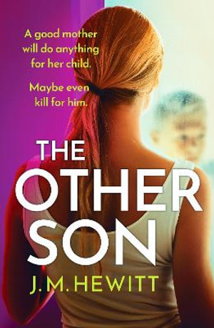 The Other Son : A compelling and emotional psychological thriller with a shocking twist - J.M. Hewitt