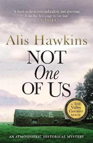 Not One Of Us : Teifi Valley Coroner Series - Alis Hawkins