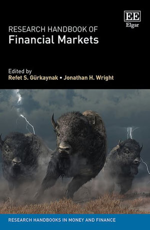 Research Handbook of Financial Markets : Research Handbooks in Money and Finance series - Refet S. Gu?rkaynak