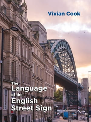 The Language of the English Street Sign - Prof. Vivian Cook